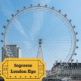 Ingresso para London Eye - Evite as Longas Filas